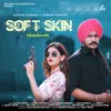 About Soft Skin Song