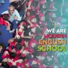 We Are Modern English School