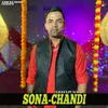 About Sona Chandi Song