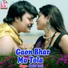 Gaon Bhar Ma Tola