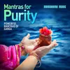About Mantras for Purity Song