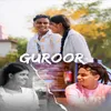 About GUROOR Song