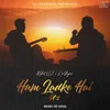 About Hum Ladke Hai PT 2 Song