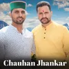 About Chauhan Jhankaar Song