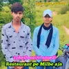 Restaurant Pe Milbe Aja