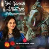 About Sri Ganesh Ashtattaro Shtatanaamavali Song