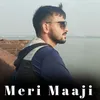 About Meri Maaji Song