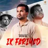 About Ik Fariyad Song