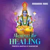 About Mantras for Healing Song