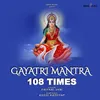 About Gayatri Mantra 108 Times Song