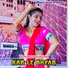 About Kar Le Bhyab Song