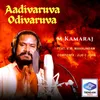 About Aadivaruva Odivaruva Song