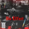 About No Effect Song