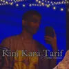 About Kinj Kara Tarif Song