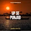 About Up se punjab Song