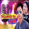 About Ngasod Ne Ayir Song