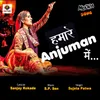 About Hamare Anjuman Me Song