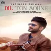 About Dil Ton Sohne Song