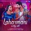 About Laharmani (From "Kaincha Maali") Song