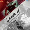 About Leave It Song