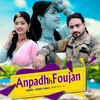 About AnpadhhFoujan Song