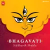About Bhagavati Song