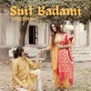 About Suit Badami Song