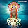 About Mantras for Positive Energy Song