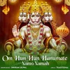 About Om Hun Hun Hanumate Namo Namah Song