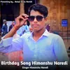 Birthday Song Himanshu Naredi