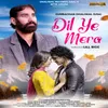 Dil Ye Mera