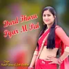 About Dard Thara Pyar M Pai Song