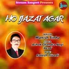 Ho Ijazat Agar