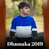 Dhamaka 2019