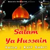 About Salam Ya Hussain Song