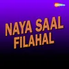 About Naya Saal Filahal Song