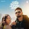 About GAL SUNDI KYUN NAHI Song