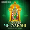 About Goddess Meenakshi (Powerful Mantras of Meenakshi) Song