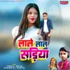 About Lale Laal Sadiya Song