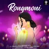 About Rongmoni Song