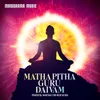 About Matha Pitha Guru Daivam (Powerful Mantras for Meditation) Song