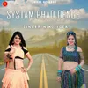 About SYSTAM PHAD DENGE Song
