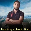 Bon Goya Rock Star