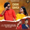 About Chori Ganga Song