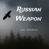 Russian Weapon