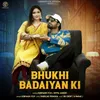 About Bhukhi Badaiyan Ki Song