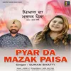 Pyar Da Mazak Paisa