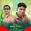 About Ek Din Ban Titli Ud Jyagi Song