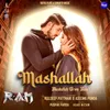 About Mashallah (From "Ram") Song