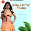 GURJAR FUTRO GHANO